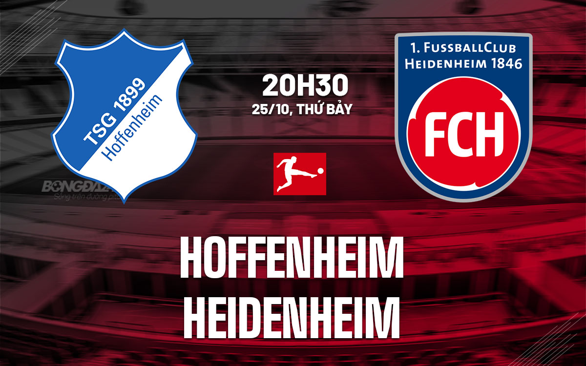 nhan dinh bong da du doan Hoffenheim vs Heidenheim vdqg duc bundesliga hom nay